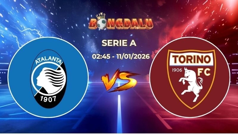 Soi Kèo Atalanta vs Torino 02h45 Ngày 11/01/2026 – Vòng 20 Serie A